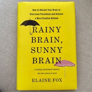 Rainy Brain, Sunny Brain Book by Elaine Fox